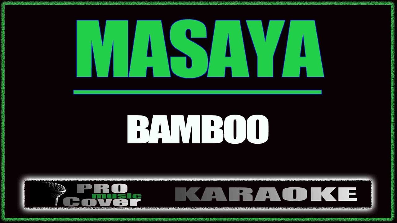 Masaya   BAMBOO KARAOKE