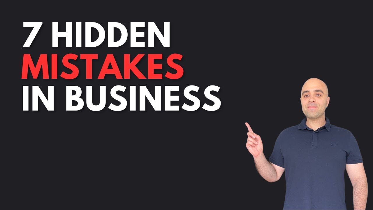 Seven Hidden Mistakes In Business And How To Fix Them
