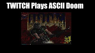 🚨🚨 SO MUCH NEWS - Then Twitch Plays ASCII Doom 🚨🚨 !today