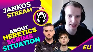 Jankos About Heretics SCRIMS with VETHEO and FLAKKED 👀
