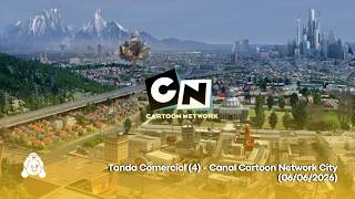 Tanda Comercial (4) - Canal Cartoon Network City (06/06/2026)