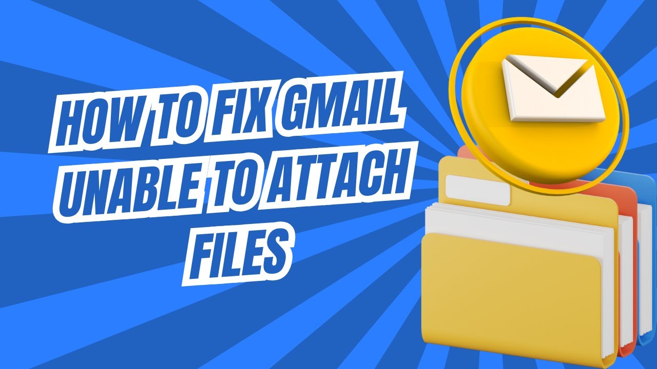 How to fix Gmail unable to attach files - Problem Solved - Easy! - YouTube