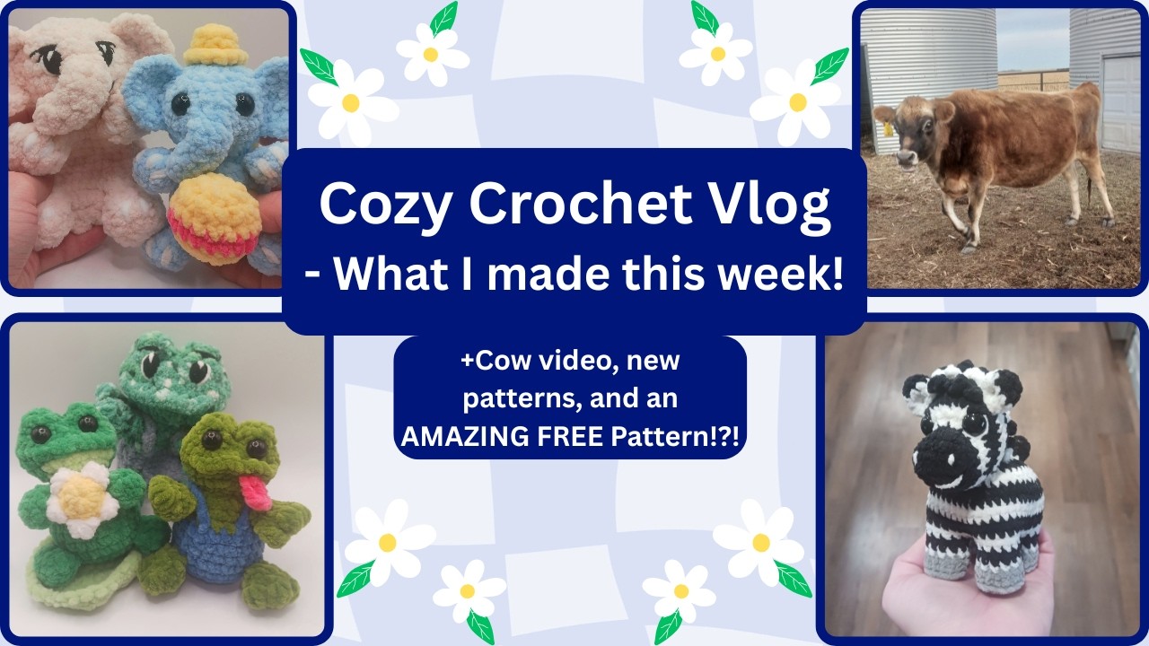 🧶Cozy Crochet Vlog!! What I made this week + Pattern Releases & Tests + more Crochet Retreat Info! 🚨