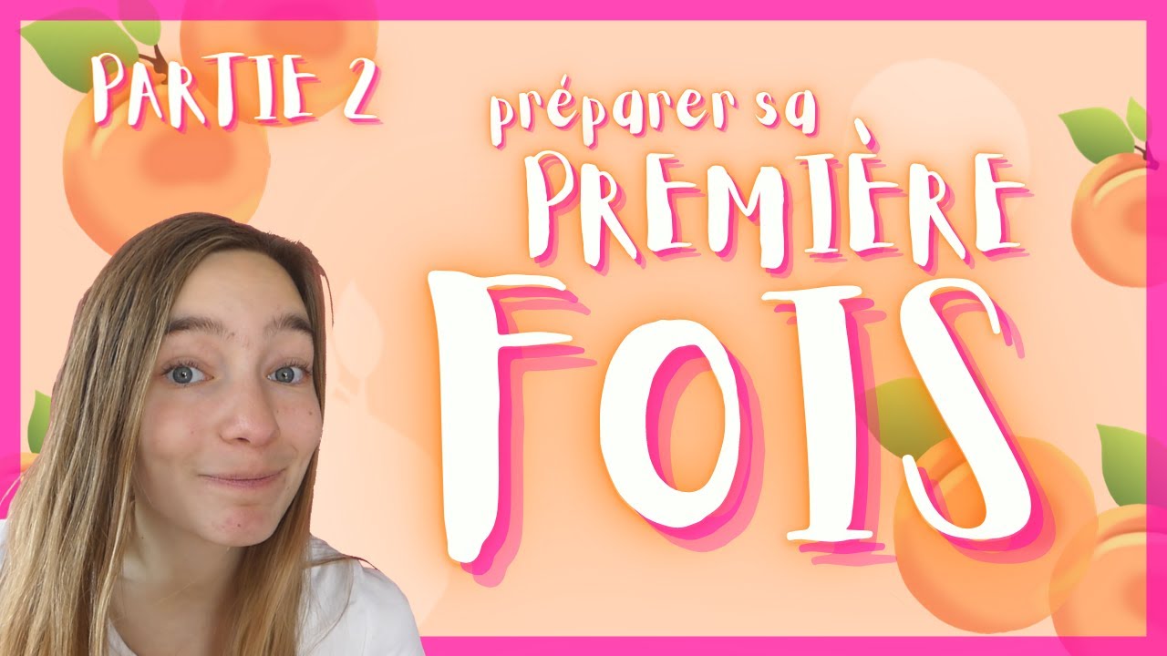 Préparer sa PREMIÈRE FOIS 2. Starter Pack - YouTube