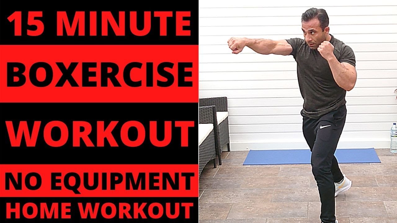 15 MINUTE KILLER BOXERCISE WORKOUT CARDIO BOXING 15 MINUTE KILLER BOXERCISE WORKOUT CARDIO BOXING