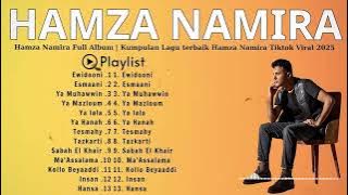 💿 HAMZA NAMIRA FULL ALBUM 2025 | LAGU-LAGU TERBAIK & TERPOPULER