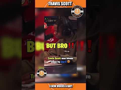 Travis Scott Was Blown Away By Jay-Z