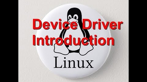 1 Device Driver Introduction