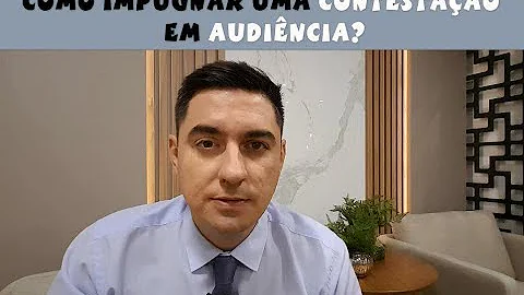 Como impugnar contestação generica?