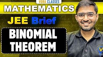 JEE Brief: BINOMIAL THEOREM class 11 JEE One Shot MATHS | JEE Main and Advanced