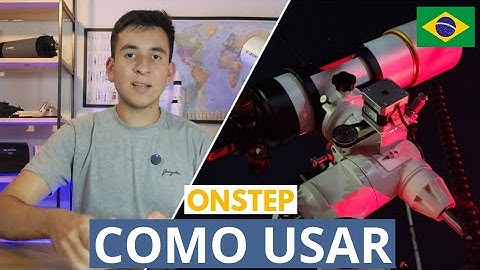 Como Usar o Onstep | Alinhamento por Estrelas e Stellarium - EP. 3