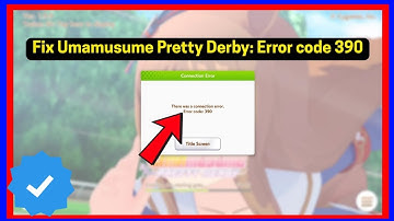 Umamusume Pretty Derby: Error code 390 FIXED 🕊️