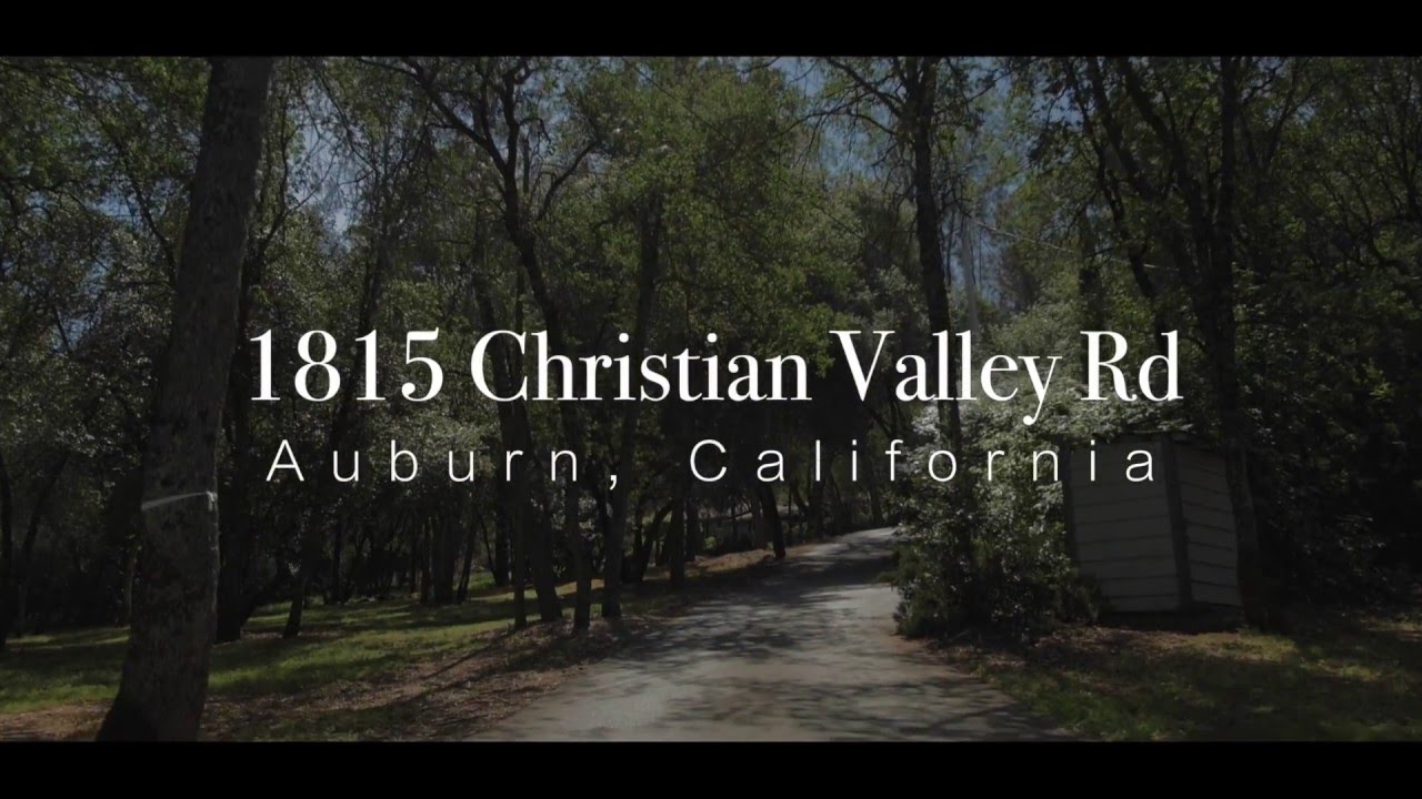 Beautiful Country Property 1815 Christian Valley Rd, Auburn
