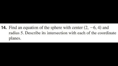 How to Find Equation of a Sphere and Intersection with Coordinate Plane (12.1.14)