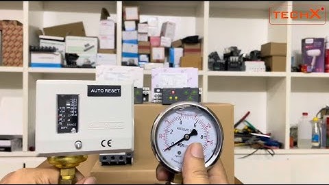 Hướng Dẫn Sử Dụng Rờ le Áp Suất - Bảo Vệ Quá Áp Đường Ống