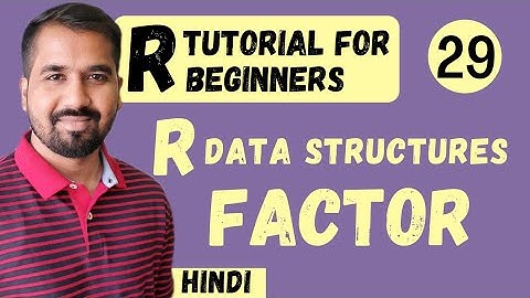 R Data Structures : Factor Explained in Hindi l R Tutorial for Beginners