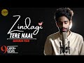 Zindagi Tere Naal | Unplugged cover by Saransh Peer | Sing Dil Se | Pav Dharia | Khan Saab