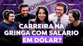 TRABALHAR FORA DO BRASIL E RECEBER EM DÓLAR? O que ninguém te conta sobre isso! | PrimoTech 14