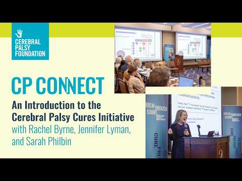 Cerebral Palsy Connect: An Introduction to the Cerebral Palsy Cures Initiative
