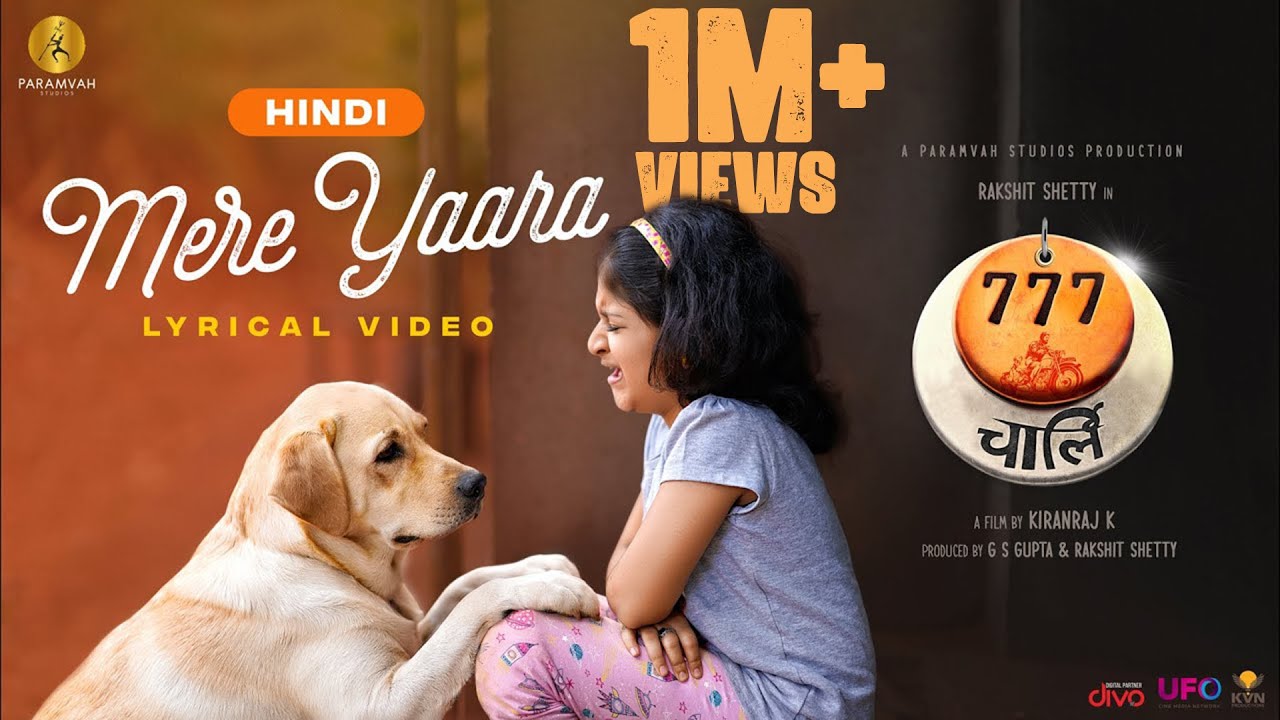 Mere Yaara (Hindi) - 777 Charlie | Rakshit Shetty | Kiranraj K | Nobin Paul | Paramvah Studios