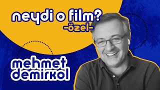 Mehmet Demirkol  Konuk Sunucu: Kaan Karsan | Neydi O Film? Özel #18