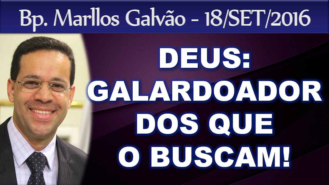 DEUS: GALARDOADOR DOS QUE O BUSCAM! - 18/09/16 - DOMINGO - YouTube