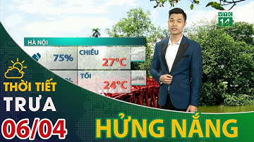 Thời tiết trưa, chiều 06/04/2021: Hà Nội hửng nắng, vùng núi phía Bắc đề phòng dông lốc| VTC14