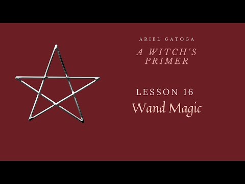 A Witch S Primer Lesson 16 Wand Magic Learn Witchcraft
