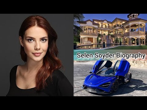 Selen Soyder Biography | Family | Age | Career | NetWorth Full Detail 2022