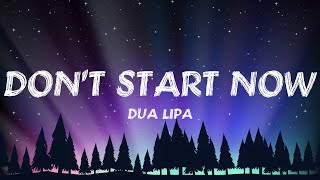 Dua Lipa - Don't Start Now (Lyrics)