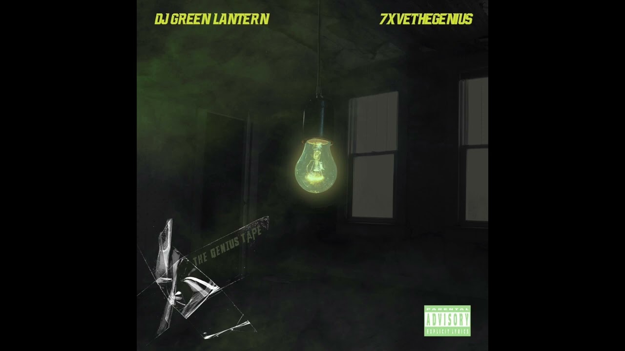 7xvethegenius & DJ Green Lantern - The Genius Tape (EP)
