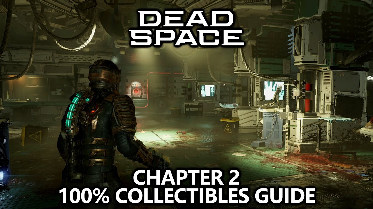 Chapter 2 - Intensive Care - Dead Space Guide - IGN