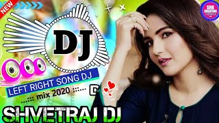 🔀Kamar Teri Left Right Hale🎶Dj Remix Haryanvi Song💘Dj SHVETRAJ💯 Ajay Hooda Left Right Song🎵Dj Remix