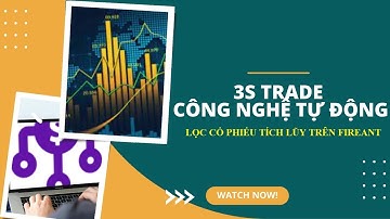 LỌC CỔ PHIẾU TÍCH LŨY TRÊN FIREANT MIỄN PHÍ