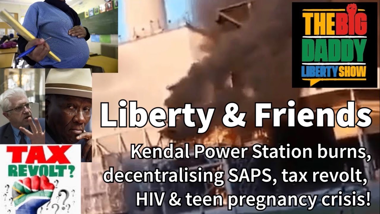 Kendal Power Station burns, decentralising SAPS, tax revolt, HIV & teen pregnancy crisis! | L&F | 26