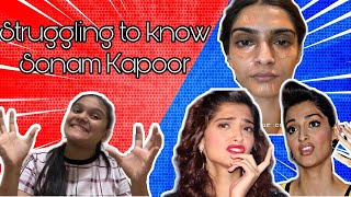 struggling to know | Sayingsayuk | sonam kapoor | special