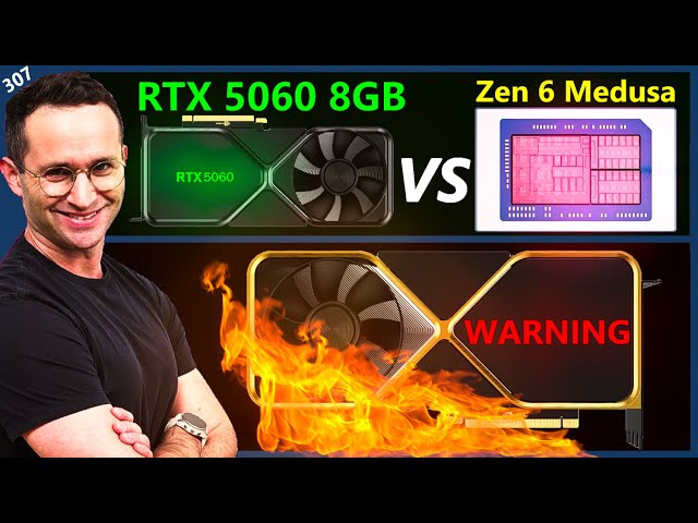 Nvidia 5000 Series WARNING, RTX 5060 8GB vs Zen 6 Medusa