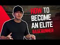 How to Become an Elite Baserunner.