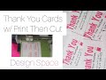 Making THANK YOU cards using Print then Cut|| Cricut Design Space| DIY