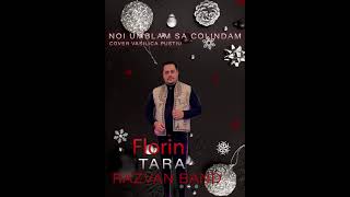 Florin Tara &amp; Razvan BAND Valcea - Noi umblam sa colindam (cover Vasilica Pustiu)