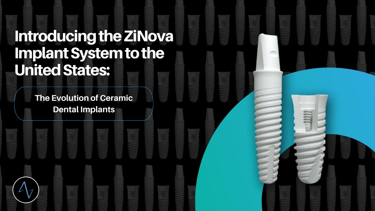 Introducing the ZiNova Implant System to the United States The