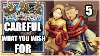 Onimusha Way of the Sword – Careful What You Wish For - Walkthrough Part 5