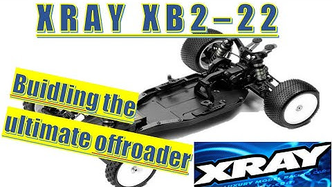 Building the Ultimate Offroader RC Car? Xray XB2 build