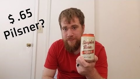 Simpler Times Pilsner - $.65 from Trader Joe