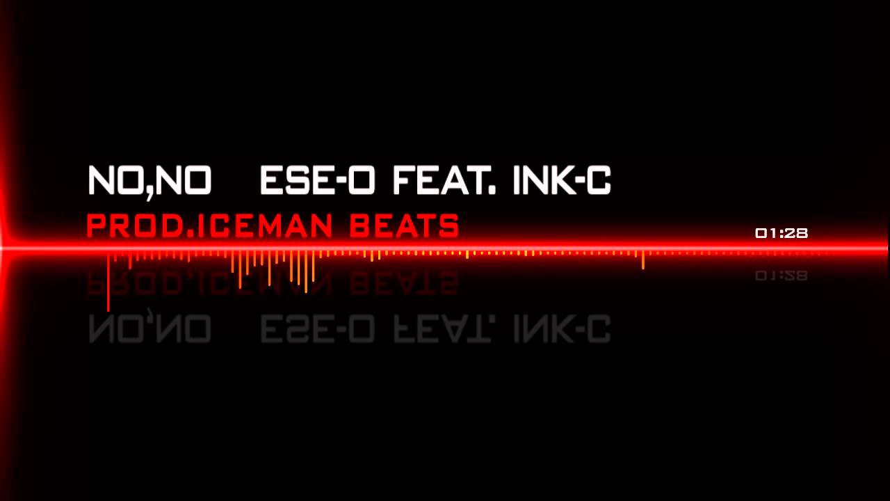 No,no Ese-o feat. Ink-C