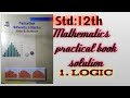 Std:12th Mathematics practical book solutions 1. logic Practical Notebook solved sub: mathematics.