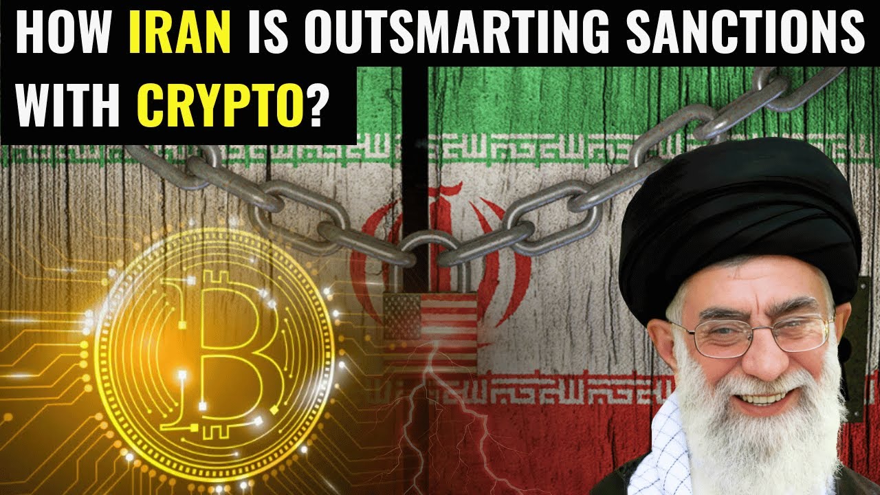 Unbelievable! How Iran Is Using Crypto to Escape From U.S. Sanctions?