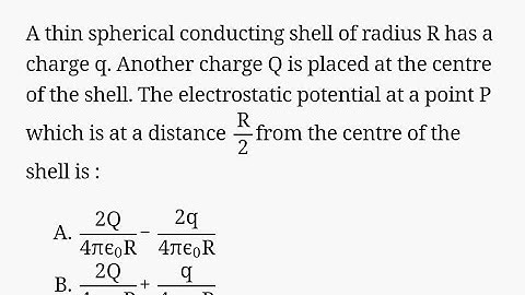 #electrostatics #jeemains A thin spherical conducting shell of radius R has a charge q. Another