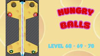 Hungry Balls Level 68 - 69 - 70 Solution Walkthrough