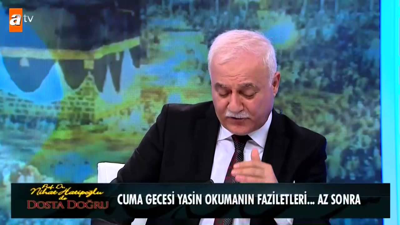 Nihat Hatipoğlu ile Dosta Doğru 120. Bölüm - atv - YouTube Nihat Hatipoğlu ile Dosta Doğru 120. Bölüm - atv - YouTube